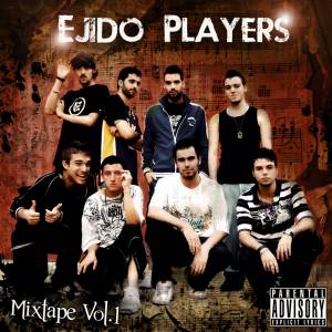 Ejido players Mixtape Vol.1