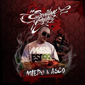 Descarga la maqueta de Hip Hop de Sevillan psycho - Miedo y asco