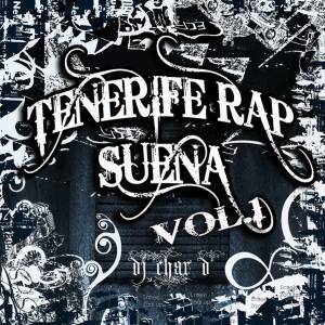 Descarga la maqueta de Hip hop de Dj Char D: Tenerife rap suena Vol. 1