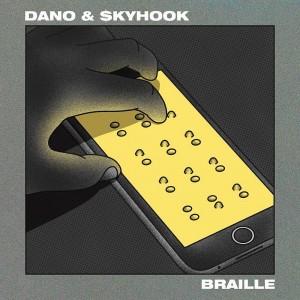 Dano y Skyhook - Braille (Ficha)