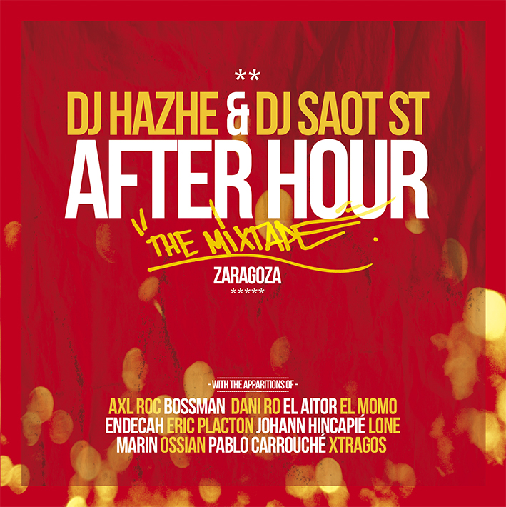 Dj Hazhe y Dj Saot ST - After Hour Zaragoza (Descarga)