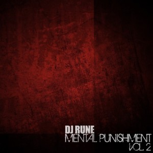 Deltantera: Dj Rune - Mental Punishment Vol. 2 (Mixtape)