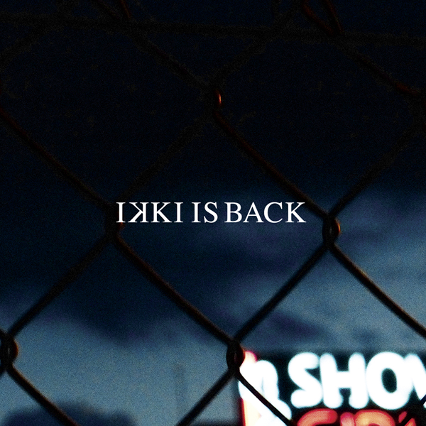 Ikki - Ikki is back (Ficha con tracklist)