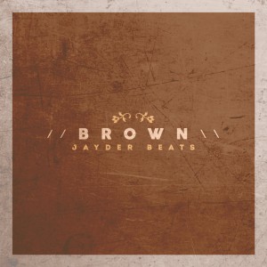 Jayder - Brown (Instrumentales)