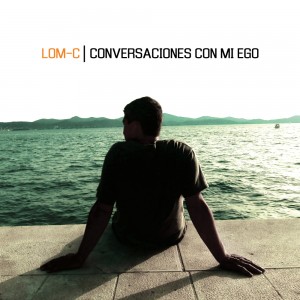 Lom-C - Conversaciones con mi ego
