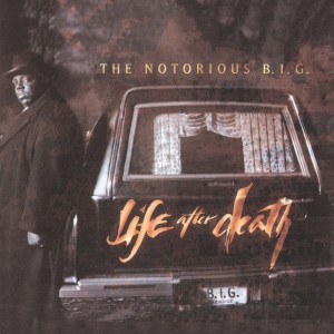Notorious B.I.G. - Life after death