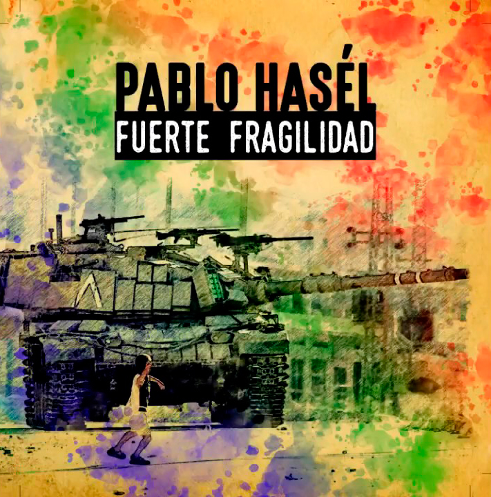 Pablo Hasél - Fuerte fragilidad (Ficha con tracklist)