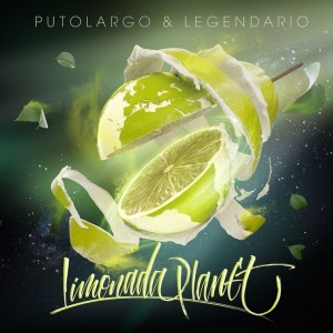 PutoLargo y Legendario - Limonada planet (Fichan con tracklist)