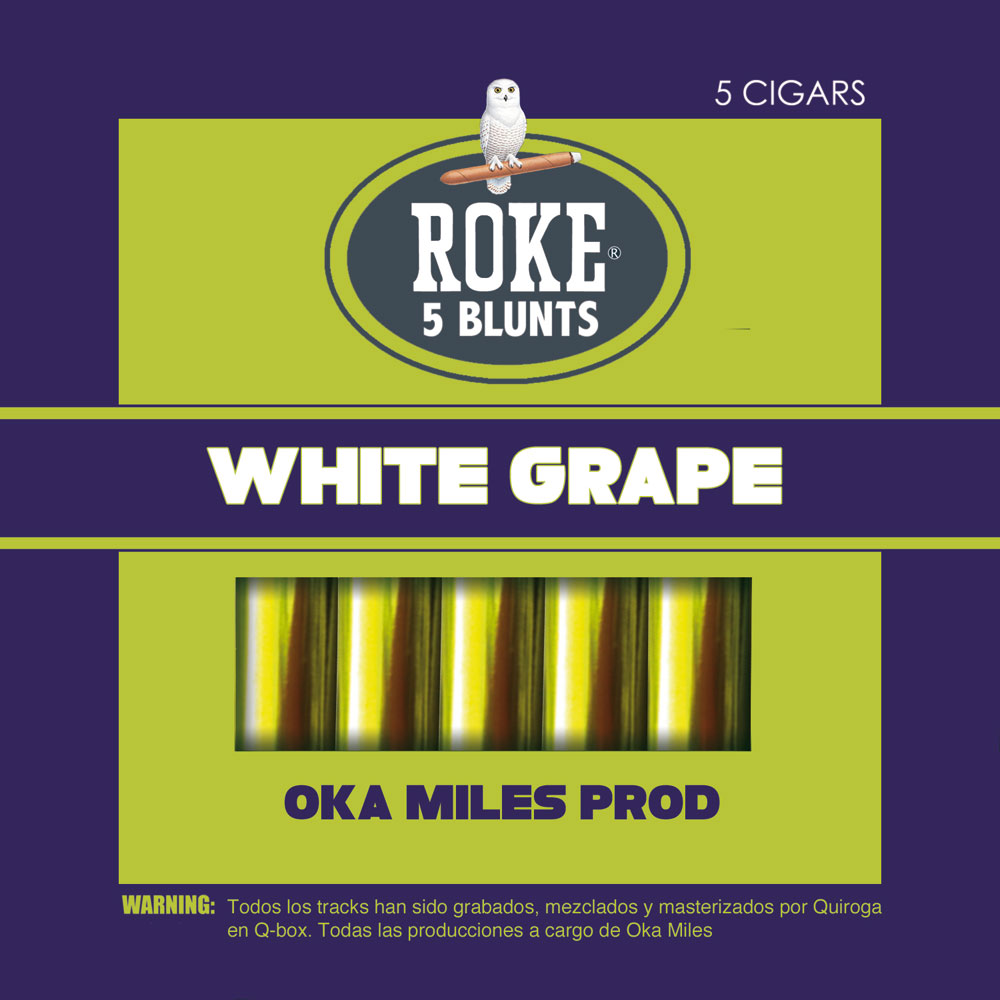 Roke y Oka Miles - 5 Blunts - White grape (Descarga)