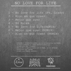 Trasera: 94Brous y 728 prods - No love for life