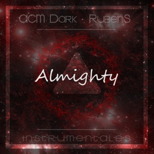 Deltantera: ACM Dark y Rubens - Almighty (Instrumentales)