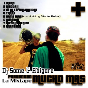 Trasera: Abigore y Dj Some - Mucho Mas (Mixtape)