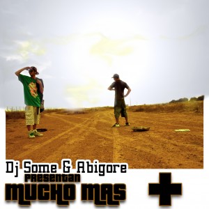 Deltantera: Abigore y Dj Some - Mucho Mas (Mixtape)