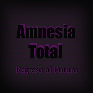 Deltantera: Amnesia Total - Regreso al futuro