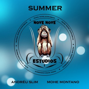 Deltantera: Andréu Slim y Mohe Montano - Summer
