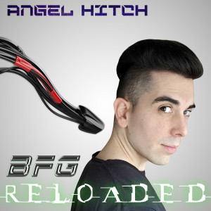 Deltantera: Angel Hitch - BFG Reloaded