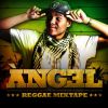 Angel - Reggae mixtape