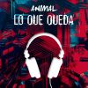 Animal - Lo que queda