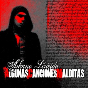 Deltantera: Arkano El Liricida - Algunas canciones malditas