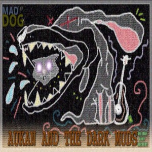 Deltantera: Aukan y Dark muds - Mad dog EP