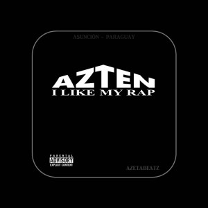 Deltantera: Azten - I like my rap