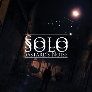 Deltantera: Bastard's Noise - Solo