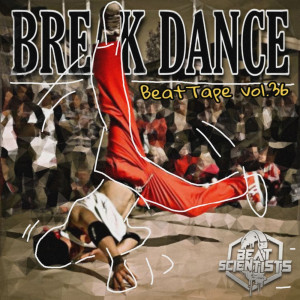 Deltantera: Beat scientist - Beattape Vol.36: Break dance (Instrumentales)