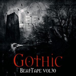 Deltantera: Beatscientist - Beattape Vol 30 - Gothic (Instrumentales)