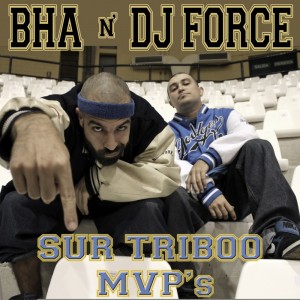 Deltantera: Bha y Dj Force - Sur triboo MVP's