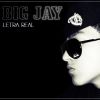 Big Jay - Letra Real