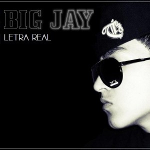 Deltantera: Big Jay - Letra Real