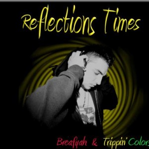 Deltantera: Breafyah y Trippin' Colors - Reflections times