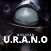 Breaker - U.R.A.N.O