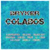 Bryker - Colabos
