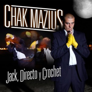 Deltantera: Chak Mazius - Jack, directo y crochet
