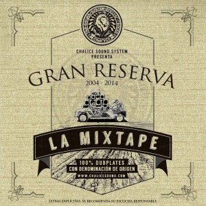 Deltantera: Chalice Sound - Gran Reserva - La mixtape con denominación de origen