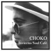 Choko - Invierno soul café