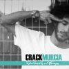 CrackMurcia - Perdiendo el tiempo