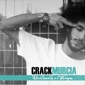 Deltantera: CrackMurcia - Perdiendo el tiempo