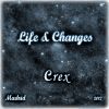 Crex - Life and Changes