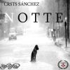 Crsts Sanchez - Notte