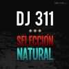 DJ 311 - Seleccion natural