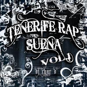 Deltantera: DJ Char D - Tenerife rap suena Vol. 1