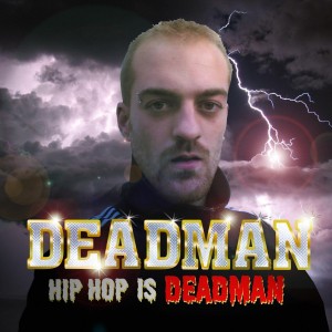 Deltantera: Deadman - Hip hop is deadman
