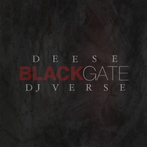 Deltantera: Deese y Dj Verse - Blackgate