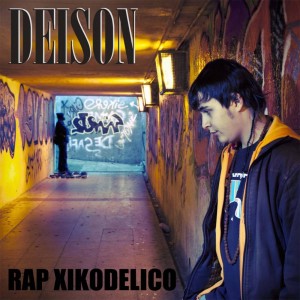 Deltantera: Deison - Rap xikodelico