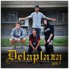 Delaplaza - Delaplaza Vol. 1