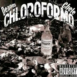 Deltantera: Denom y Chele - Chloroformo