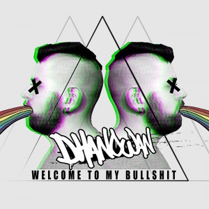 Deltantera: Dhanowan - Welcome to my bullshit