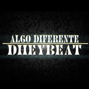 Deltantera: Dheybeat - Algo diferente
